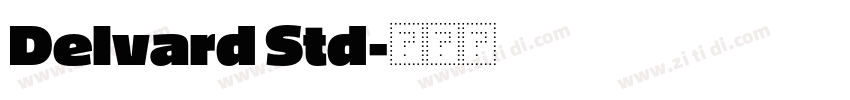 Delvard Std字体转换 Delvard Std字体转换